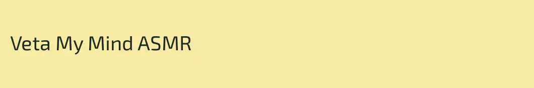 Veta My Mind ASMR